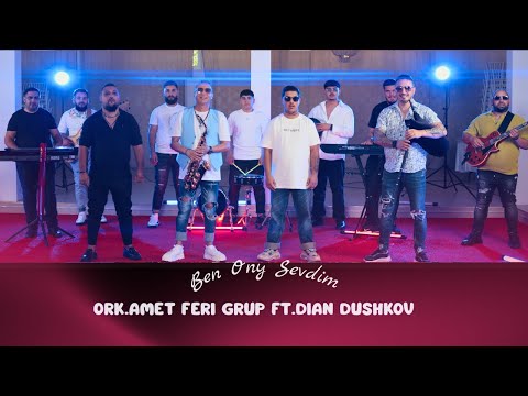 Ork.Amet feri Grup Ft. Dian Dushkov V Production █▬█ █ ▀█▀