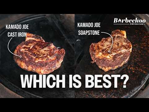 Kamado Joe Soapstone vs Cast Iron Griddle | Which is best for Steak | Barbechoo