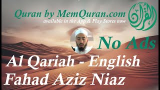 Download lagu Quran Surah  101: Al Qariah - Arabic and English - Fahad Aziz Niazi (No Ads) mp3