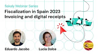 Fiscalization in Spain: Invoicing and digital receipts - fiskaly Webinar Series