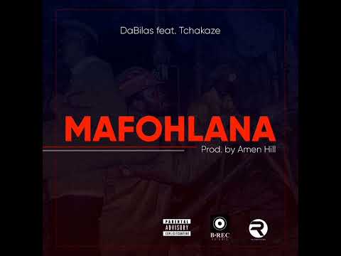 Da Bilas- Mafohlana (Ft. Tchakaze) Official Music