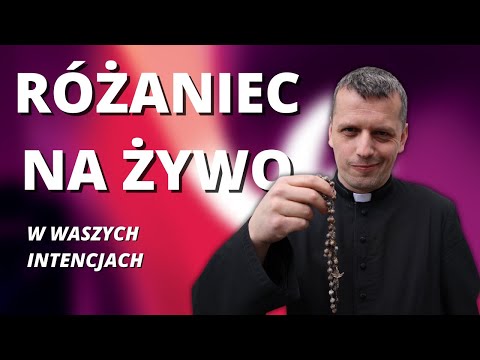 Różaniec na żywo - w Waszych intencjach - Niedziela 02.V