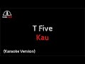 Karaoke Kau T Five