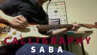 Saba - Calligraphy (GUITAR COVER)