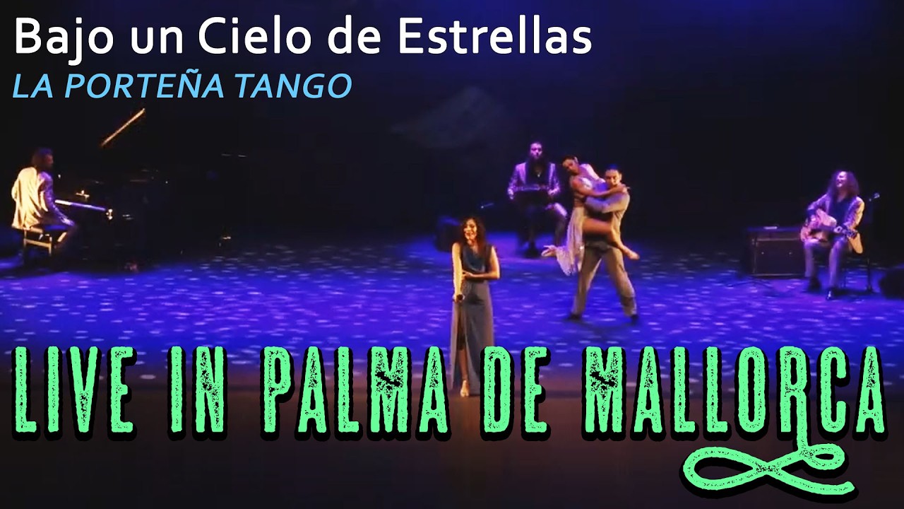 Bajo un Cielo de Estrellas | LA PORTEÑA TANGO "10 AÑOS"