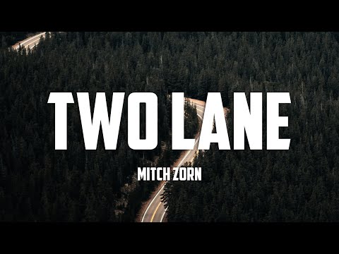 Two Lane - Mitch Zorn
