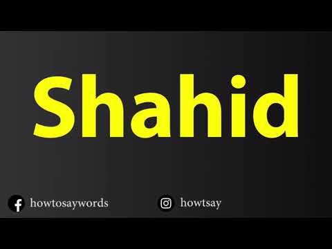How To Pronounce Shahid
