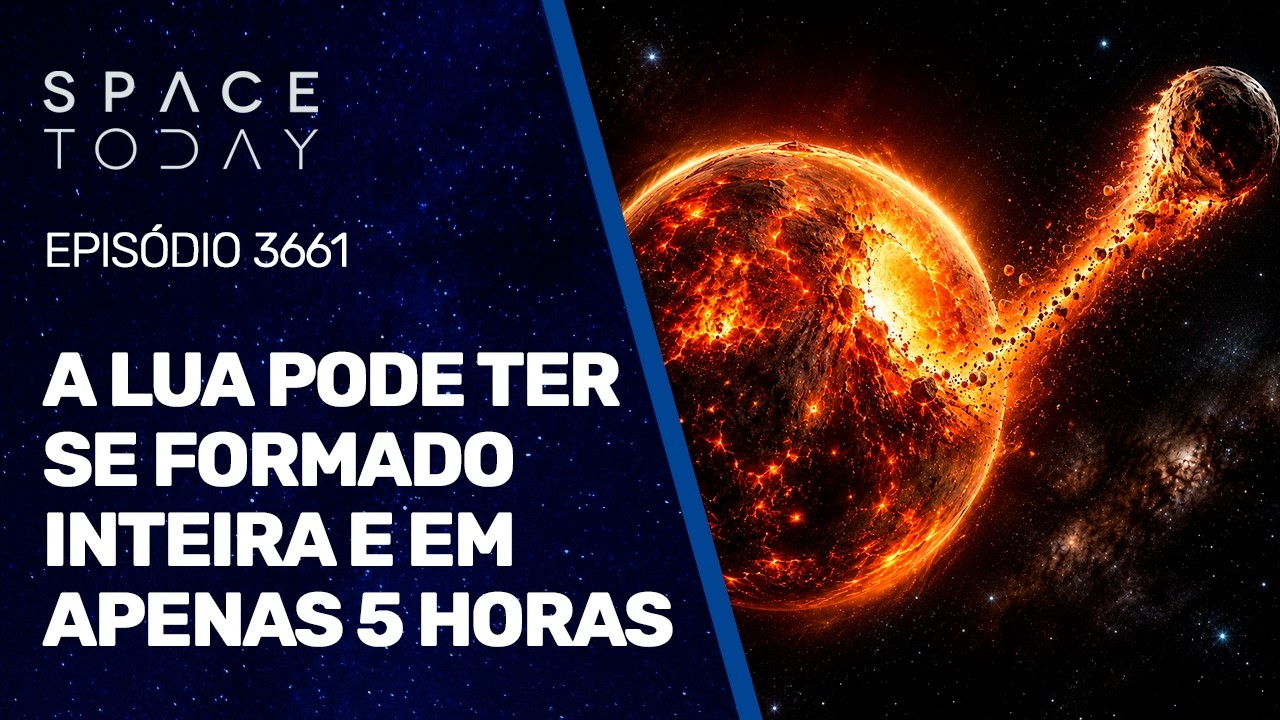 A LUA PODE TER SE FORMADO INTEIRA E EM APENAS 5 HORAS!!!