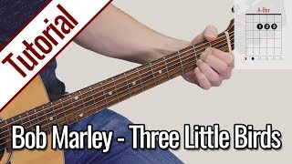 Bob Marley - Three Little Birds | Gitarren Lernen Deutsch