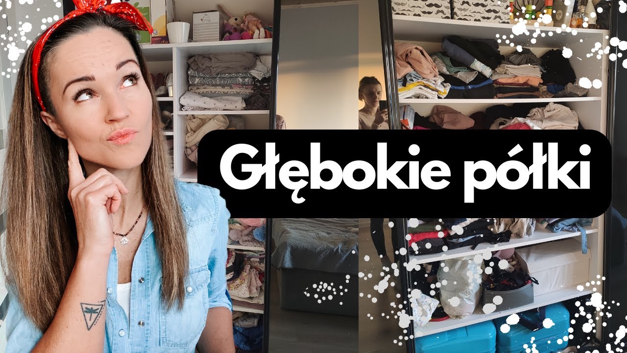 Głębokie półki w szafie. Zmora czy rzecz do przeorganizowania