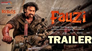 FAUZI - Telugu Trailer | Prabhas | Hanu Ravipudi | Mythri Movie Makers