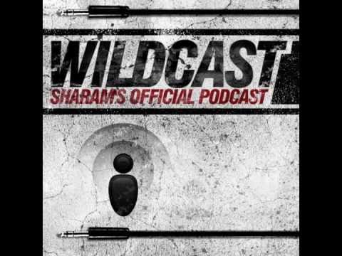 WILDCAST EPISODE 31 - Sharam's Official Podcast