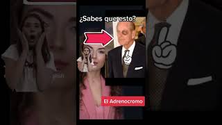 ¿Sabes que es el adrenocromo #adrenocromo #paranormal #misterio #elite #conspiraciones #conspiracy