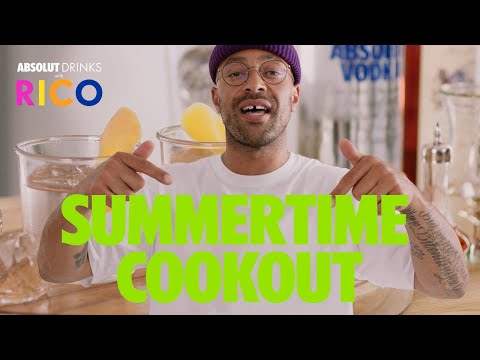 The Summertime Cookout | Absolut Drinks With Rico