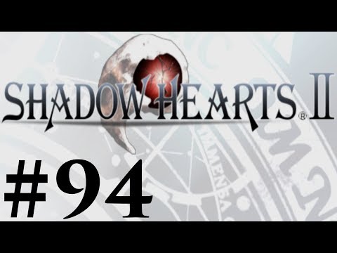 Let's Play Shadow Hearts II Covenant Part #094 Worth The Wait