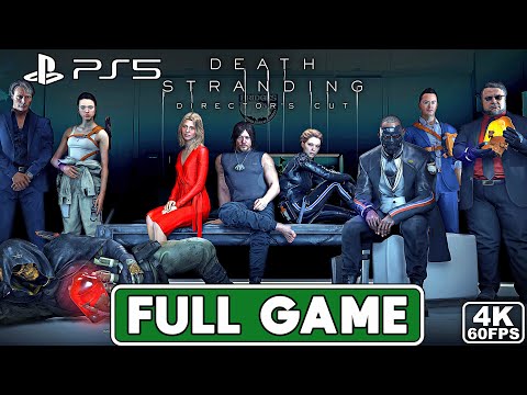 DEATH STRANDING DIRECTOR'S CUT Gameplay Walkthrough FULL GAME [PS5 4K 60FPS] - No Commentary - YouTube