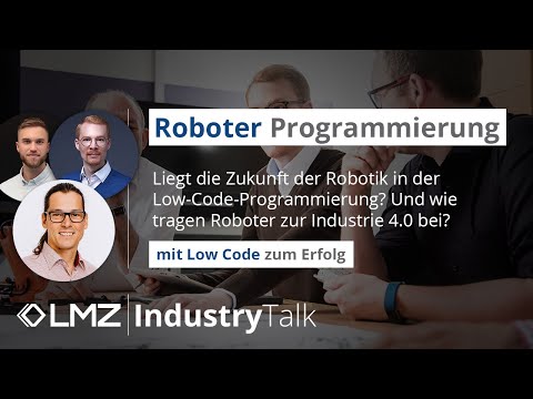 Roboter-Programmierung leicht gemacht | Visuell & Low-Code | mit Werner Hampel | LMZ Industry Talk
