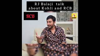RJ Balaji talk about kohli and RCB #rcbfans #rcb #