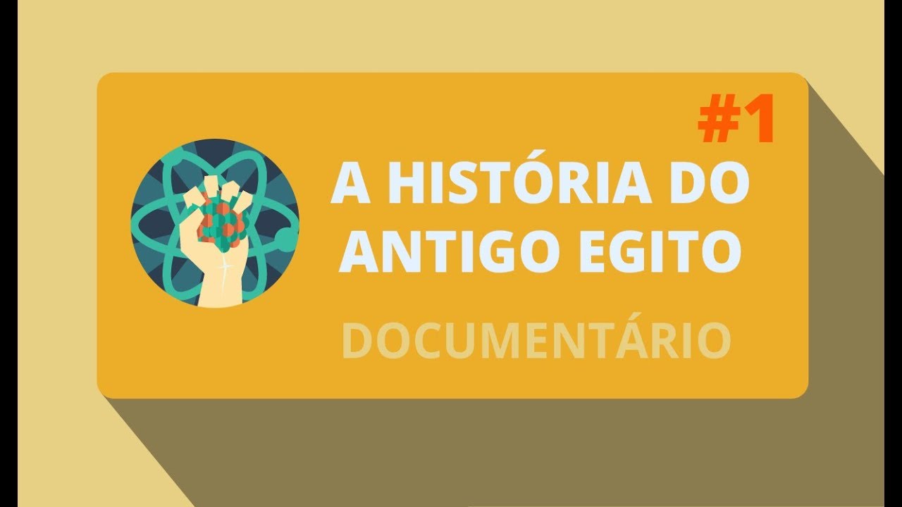 A História do Antigo Egito #1/4 (Documentário)