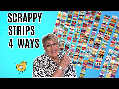 I Make Scrappy Quilt Strips 4 Ways ~ Make 4 Beautiful Quilts From Leftovers