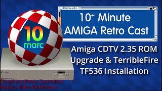 Amiga CDTV 2.35 ROM Upgrade & Terrible Fire TF536 Installation