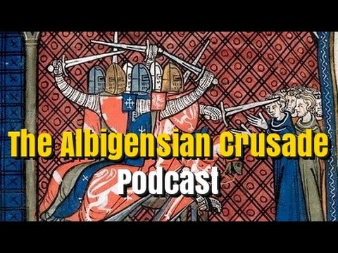 The Albigensian Crusade Podcast