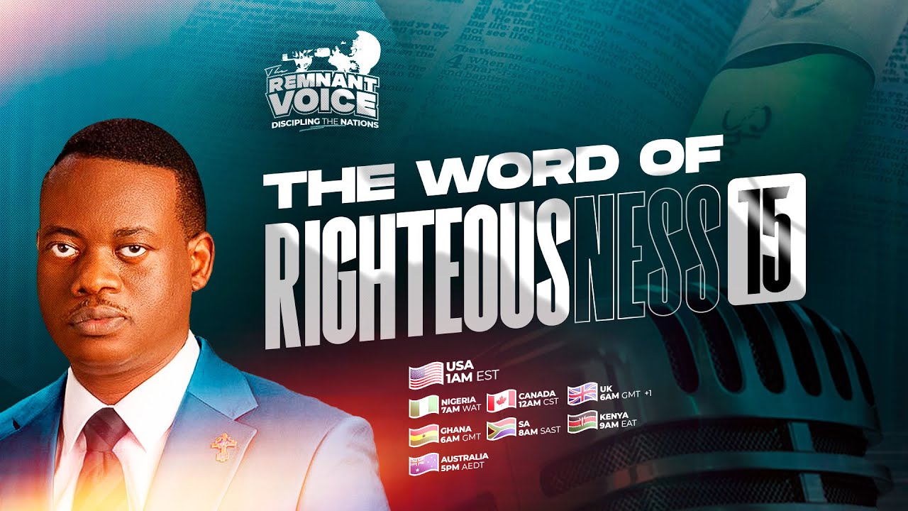 APOSTLE AROME OSAYI || THE WORD OF RIGHTEOUSNESS 15 || THE REMNANT VOICE || 21ST NOV. 2024