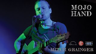 Mojo Hand - Mitch Grainger (Acoustic)