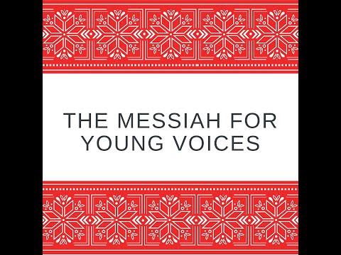 7. Behold a Virgin Shall Conceive - Messiah for Young Voices