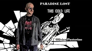 Paradise Lost - This Cold Life - Cover by Olivier Pastorino
