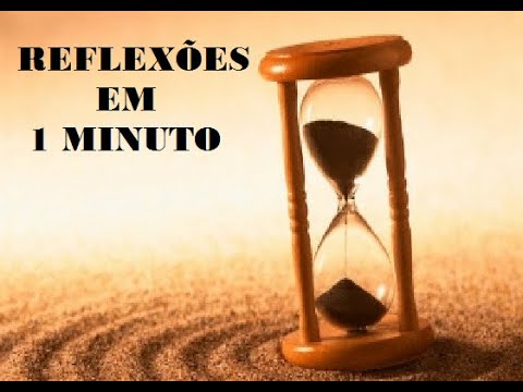 Reflexões em menos de 1 minuto 64