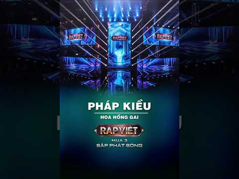 PHÁP KIỀU - HOA HỒNG GAI | RAP VIỆT MÙA 3