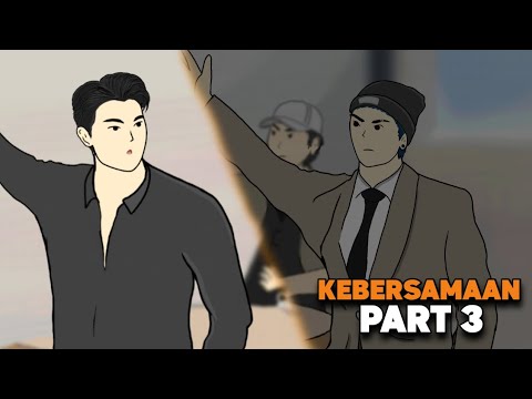 KEbersamaan | Part 3 - Drama Animasi
