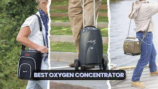 7 Best Oxygen Concentrator 2026! Tested & Tried