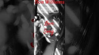 Don Williams ❤️Fool Fool Heart - Part3❤️ @donwilliamsmusic