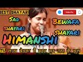 Tu Lakh Bewafa Hai Magar Sir Utha Ke Chal Himanshi Shayari Sadshayari New Shayari Best Shayari