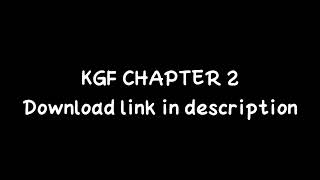 Kgf chapter 2 download in 720p & 1080p