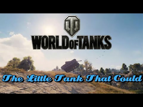 World of Tanks - The Little Tank That Could