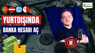 Yurtdışında Banka Hesabı Açmak | Uluslararası Bankacılık