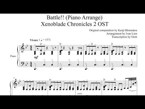 Battle!! (Piano Arrange by Ivan Linn)[scrolling sheet music] ~ Xenoblade Chronicles 2 OST #xenoblade