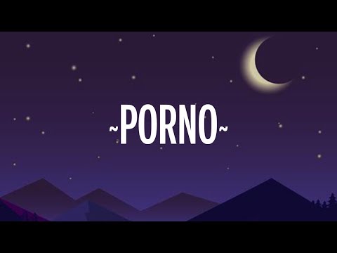download lagu mp3 mp4 Porno Lyrics, download lagu Porno Lyrics gratis, unduh video klip Porno Lyrics