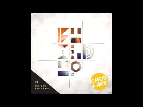 Chris Lake - Build Up (Original Mix)