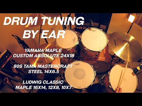 Drum tuning by ear - Yamaha Custom Absolute 24" + Tama Mastercraft Steel snare - Ludwig Classic toms