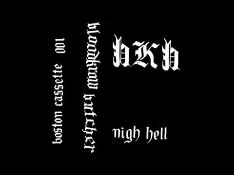 Bloodkrow Butcher - Nigh Hell (Full Album)