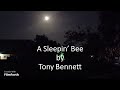Tony Bennett - A Sleepin' Bee