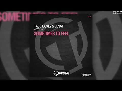 Paul Jockey & Lissat - Sometimes To Feel