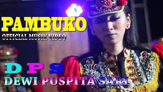 Download lagu D.P.S DOLALAK PUTRI - PAMBUKO mp3