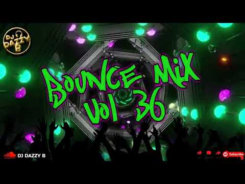 DJ DAZZY B - BOUNCE MIX 36 - UK Bounce / Donk Mix #ukbounce #donk #bounce