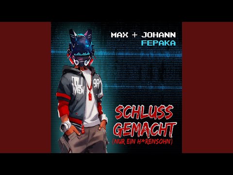 Schluss gemacht (Nur ein H*rensohn)