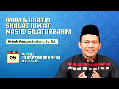 Khutbah Jum'at Masjid Silaturrahim